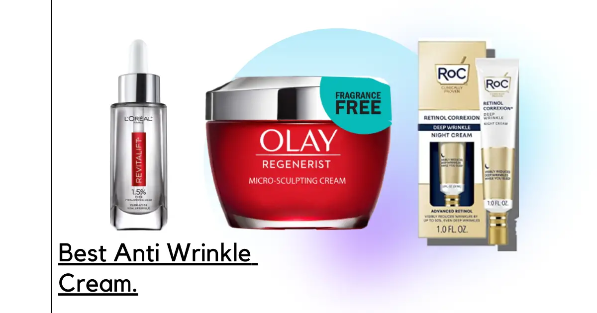 Best Anti Wrinkle Creams 