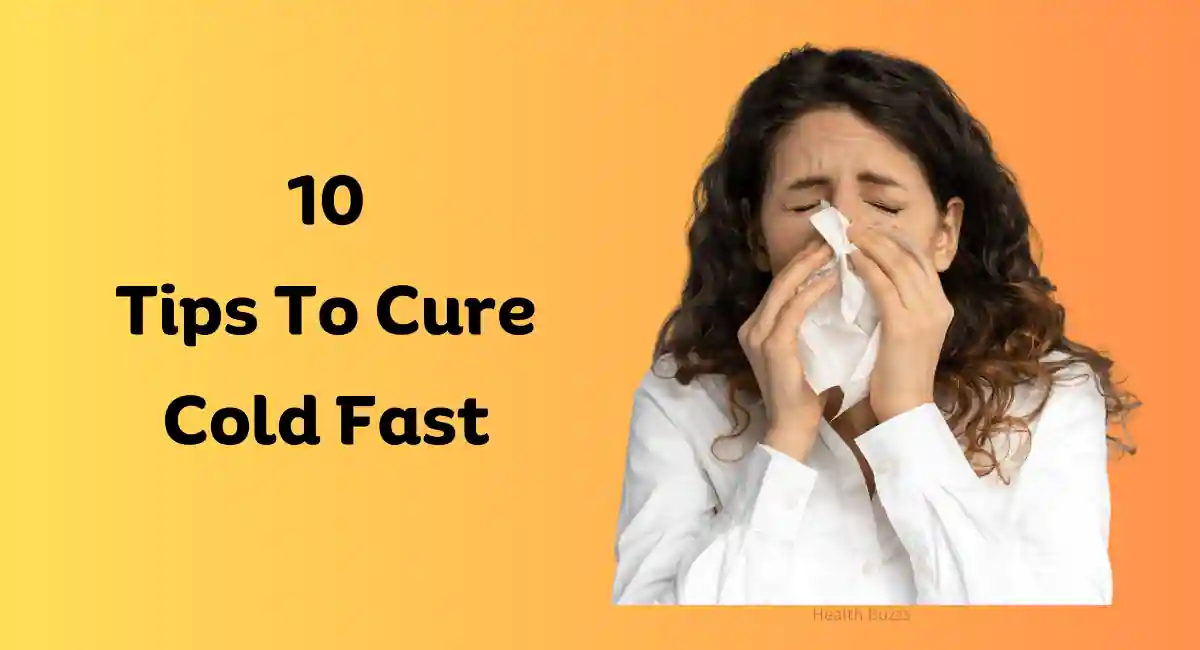 tips to cure cold fast